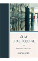 SLLA Crash Course