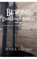Beyond the Darkened Forest