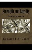 Strength and Loyalty