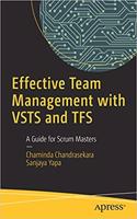 Effective Team Management with VSTS and TFS: A Guide for Scrum Masters