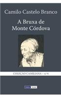 A Bruxa de Monte Córdova: (Coleção Camiliana)