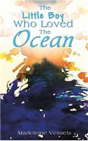 The Little Boy Who Loved the Ocean