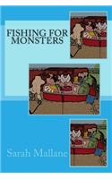 Fishing for Monsters