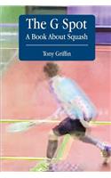 The G Spot, A Book About Squash