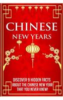 Chinese New Years Discover 9 Hidden Facts about the Chinese New Year that you Never Knew!