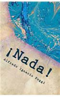 ¡Nada!