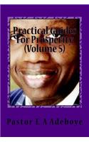 Practical Guides for Prosperity (Volume 5)