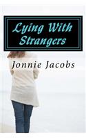 Lying With Strangers: (English)
