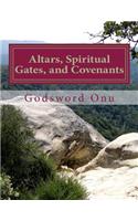 Altars, Spiritual Gates, and Covenants