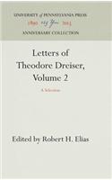 Letters of Theodore Dreiser, Volume 2