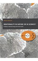 Irrationality in nature or in science?