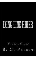 Long Line Rider