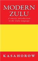 Modern Zulu: A concise introduction to the Zulu language