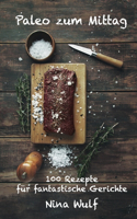 Paleo zum Mittag
