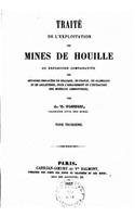 Traité de l'exploitation des mines de houille