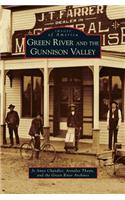Green River and the Gunnison Valley