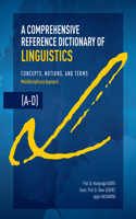 Comprehensive Reference Dictionary of Linguistics, A-D