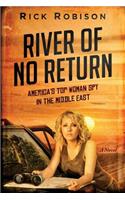 River of No Return: America's Top Woman Spy in the Middle East