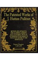 The Patented Works of J. Hutton Pulitzer - Patent Number 7,487,259: (Patent Picket Fence Strategy)