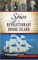 Spies in Revolutionary Rhode Island