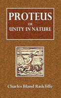 Proteus or Unity in Nature