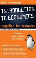 Introduction to Economics - Simplified for Beginners: Basic Understanding of Economics