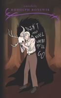 Ain't No Angel Where He'll Go