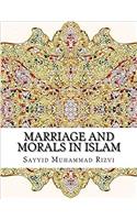 Marriage and Morals in Islam