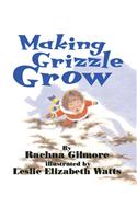 Making Grizzle Grow