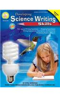 Developing Science Writing Skills, Grades 5 - 8