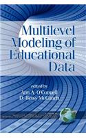 Multilevel Modeling of Educational Data: (Quantitative Methods in Education and the Behavioral Sciences: Issues, Research, and Teaching)