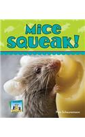 Mice Squeak!
