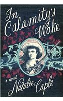 In Calamity's Wake