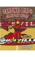 Cardinal Bird's Game Day Rules