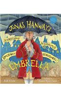 Jonas Hanway's Scurrilous, Scandalous, Shockingly Sensational Umbrella