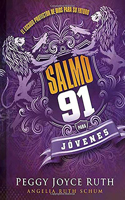 Salmo 91 Para Jóvenes: El Escudo Protector de Dios Para Su Futuro