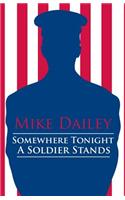 Somewhere Tonight a Soldier Stands