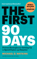 The First 90 Days, Newly Revised and Updated