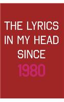 The Lyrics In My Head Since 1980 Notebook Birthday Gift: : Blank Sheet Music Notebook