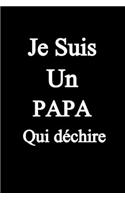 Je suis un papa qui déchire