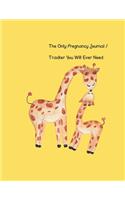 The Only Pregnancy Journal / Tracker You will Ever Need