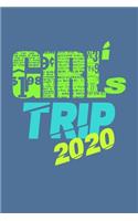 Girls Trip 2020 Notebook