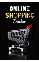 Online Shopping Tracker: this Online Shopping Tracker, you can keep all your future purchases organized. Track purchases, website information, and shipment status