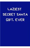 Laziest Secret Santa Gift Ever
