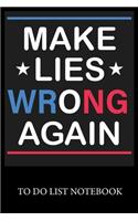 Make Lies Wrong Again: To Do & Dot Grid Matrix Checklist Journal Daily Task Planner Daily Work Task Checklist Doodling Drawing Writing and Handwriting & Calligraphy