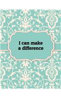 I can make a difference, Notebook