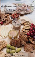 Mediterranean Diet Cookbook for Weight Loss