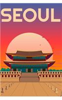 Seoul Travel Notebook [Lined] [6x9] [110 pages]