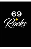 69 Rocks: funny and cute blank lined journal Notebook, Diary, planner Happy 68th sixty-eighth Birthday Gift for sixty eight year old daughter, son, boyfriend,