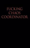 Fucking Chaos Coordinator